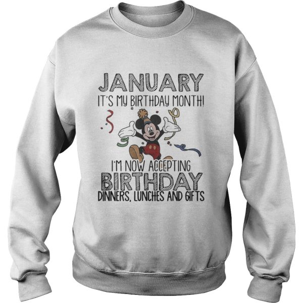 Mickey mouse January It’s my birthday month I’m now accepting Birthday dinners shirt