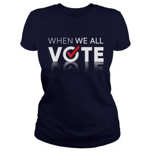 Midterms March When We All Vote Shirt 2