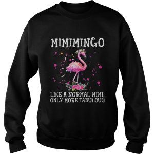 Mimimingo like a normal Mimi only more fabulous shirt 3