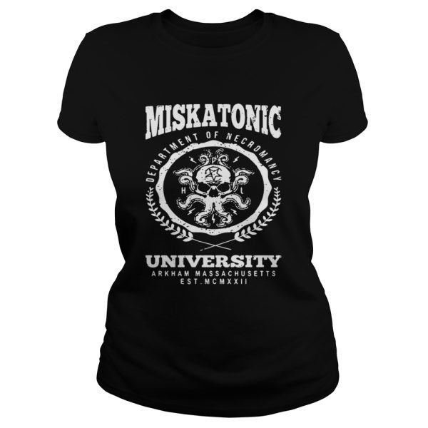 Miskatonic University Arkham Massachusetts Est 1922 department of necromancy shirt