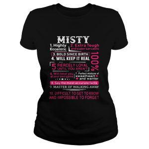 Misty highly eccentric extra tough and super sarcastic bold since birth shirt 3