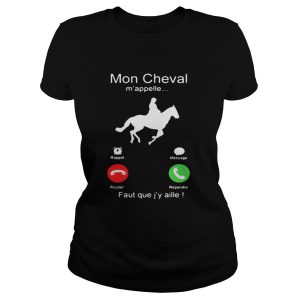Mon Cheval mappelle Faut que jy aille shirt 2