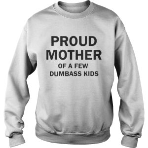 Mother Of A Few Dumbass Kids Sandra Bullock Shirt 2