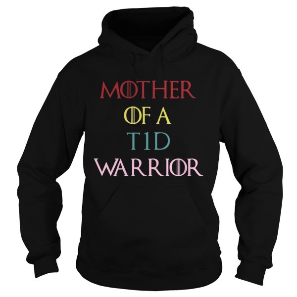 Mother Of a T1D warrior Type 1 Diabetes GoT T-shirt