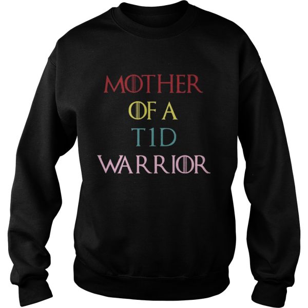 Mother Of a T1D warrior Type 1 Diabetes GoT T-shirt