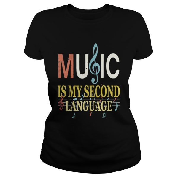 Music is my second language shirt