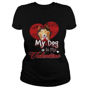 My Dog Is My valentine Rough Collie Shirt 1