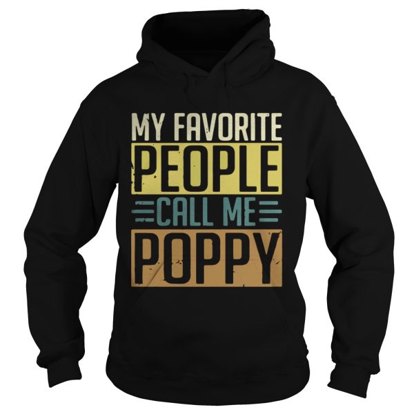 My Favorite people call me Poppy shirts