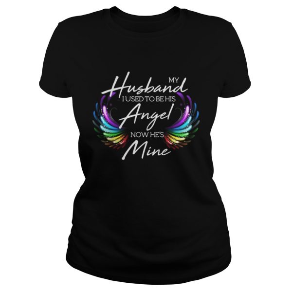 My Husband I Used To Be His Angel Now He’s Mine Shirt