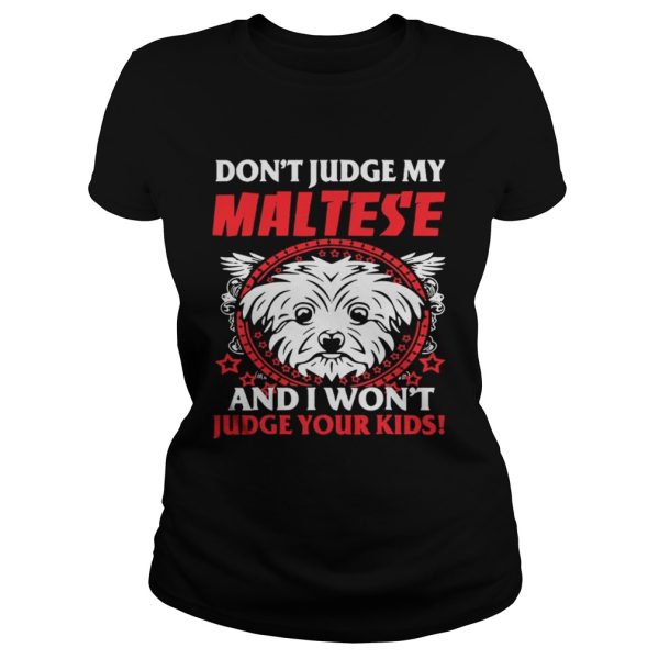 My Maltese And Your Kids shirt