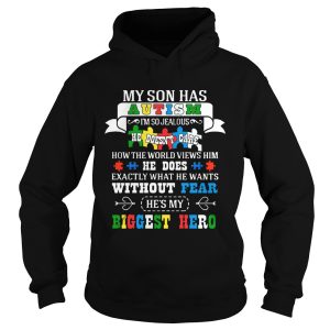 My Son Has Autism I'm So Jealous Autism Shirt 2