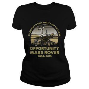 My battery is low and it's getting dark opportunity Mars Rover vintage shirt 1