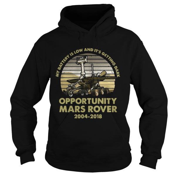 My battery is low and it’s getting dark opportunity Mars Rover vintage shirt