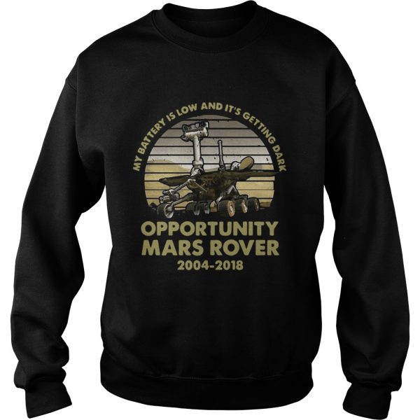 My battery is low and it’s getting dark opportunity Mars Rover vintage shirt