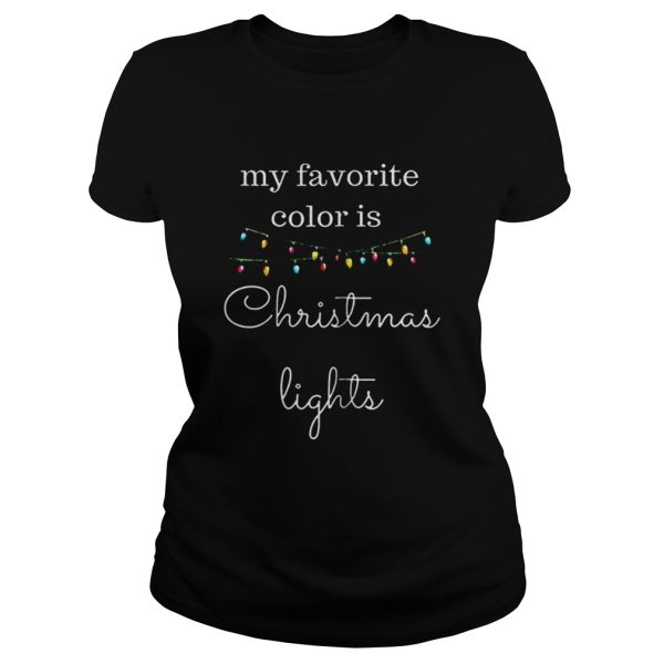 My favorite color is christmas lights shirt