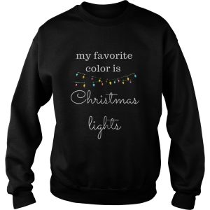 My favorite color is christmas lights shirt 3