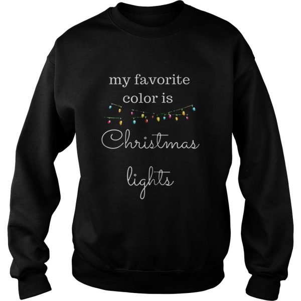 My favorite color is christmas lights shirt