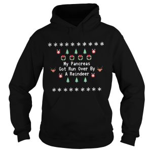 My pancreas got run over by a reindeer snow shirt 1