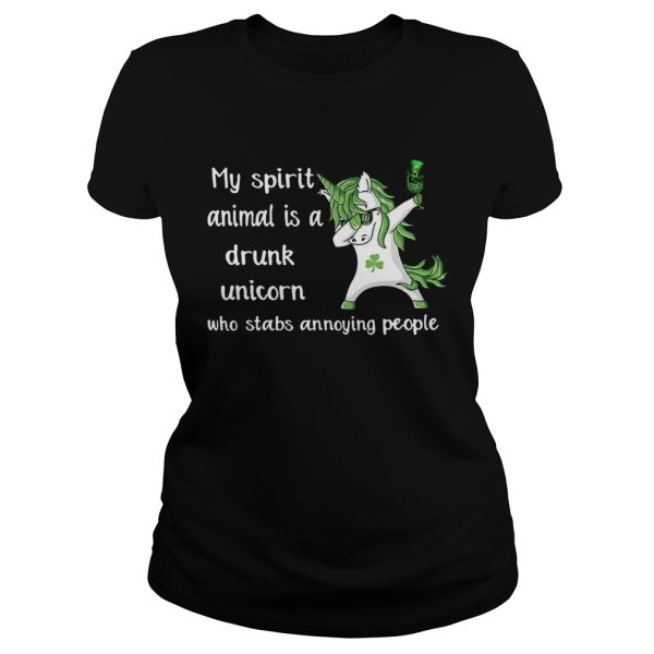 My spirit animal is a drunk unicorn who stabs annoying people shirt