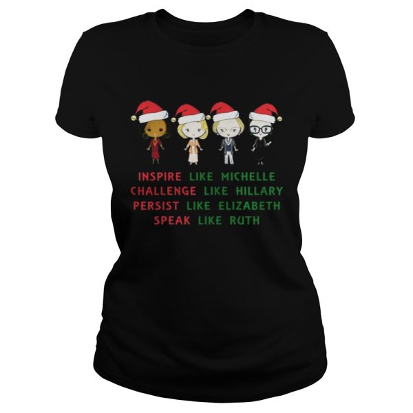 Nasty Women – Michelle- Hillary – Elizabeth- Ruth Christmas Shirt