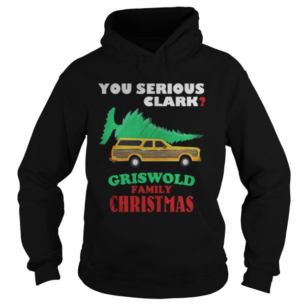 National Lampoon’s Christmas Vacation You Serious Clark Griswold Family Christmas shirt