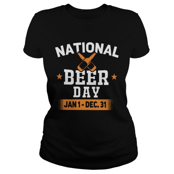 National beer day Jan 1 Dec 31 shirt