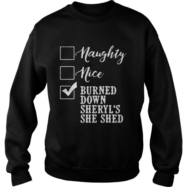 Naughty nice burned mama tried shirt