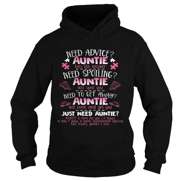 Need advice auntie has the answer need spoiling auntie will spoil you shirt