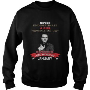 Never Underestimate A Girl Who Listens To Brendon Urie Are Born In January Shirt 3