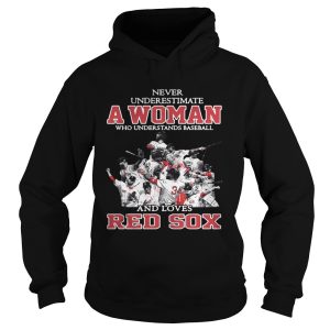Never Underestimate A Woman Who Understands Baseball And Loves Red Sox Shirt 1
