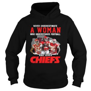 Never Underestimate A Woman Who Understands Football And Loves Chiefs Shirt 1