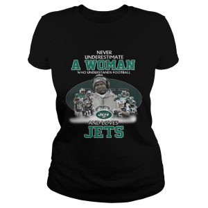 Never Underestimate a Woman Who Understands Football And Loves Jets T-shirt 1 Never Underestimate a Woman Who Understands Football And Loves Jets T shirt 2