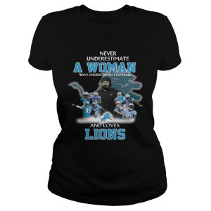 Never Underestimate a Woman Who Understands Football And Loves Lions T-shirt 1 Never Underestimate a Woman Who Understands Football And Loves Lions T shirt 2