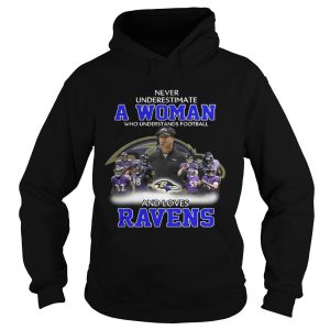 Never Underestimate a Woman Who Understands Football And Loves Ravens T shirt 1