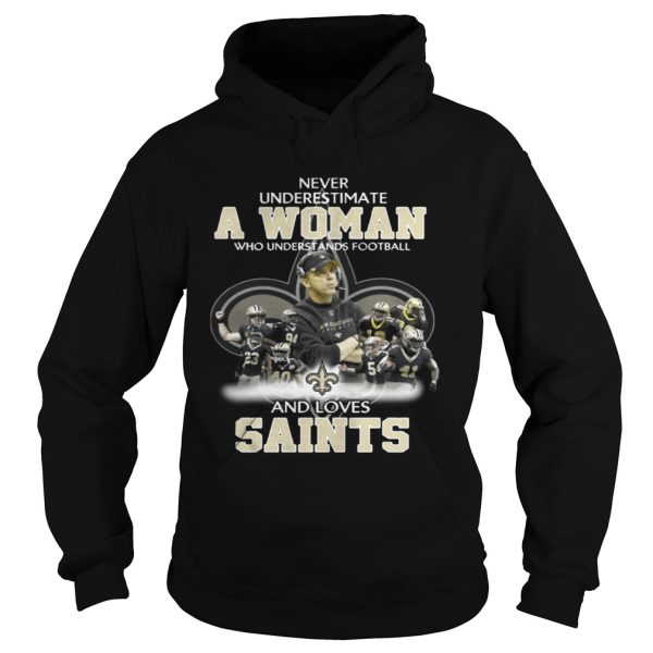 Never Underestimate a Woman Who Understands Football And Loves Saints T-shirt