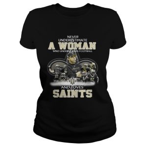 Never Underestimate a Woman Who Understands Football And Loves Saints T-shirt 1 Never Underestimate a Woman Who Understands Football And Loves Saints T shirt 2