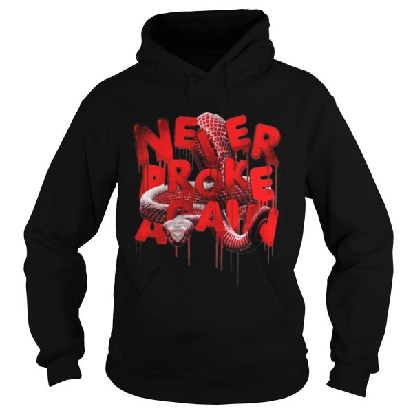 Never broke again shirts