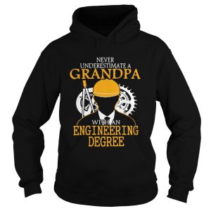 Never underestimate a grandpa with an engineering degree shirt 2