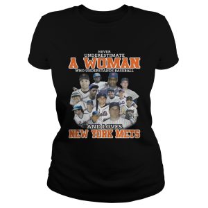 Never underestimate a woman who understands baseball and loves New York Mets shirt 1