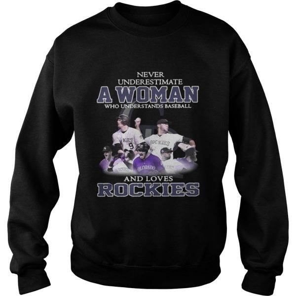 Never underestimate a woman who understands baseball and loves Rockies shirt