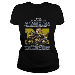 Never underestimate a woman who understands football and loves Wolverines shirt 2