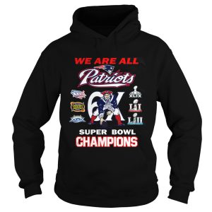 New England Patriots We Are All Patriots 6x Super Bowl Champions shirt 2