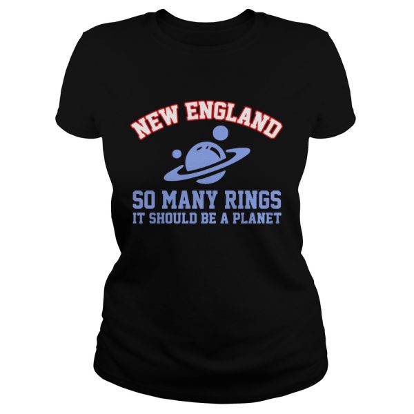 New England so many rings it should be a planet shirt