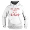 Next Christmas youll be my husband shirt