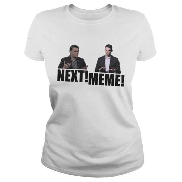 Next Meme Ben Shapiro Shirt