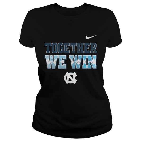 Nike Carolina Tar Heels Together We Win Shirt