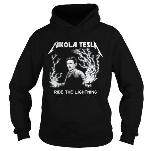 Nikola Tesla Ride The Lightning Shirt 1