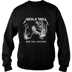 Nikola Tesla Ride The Lightning Shirt 2 Nikola Tesla Ride The Lightning Shirt 3