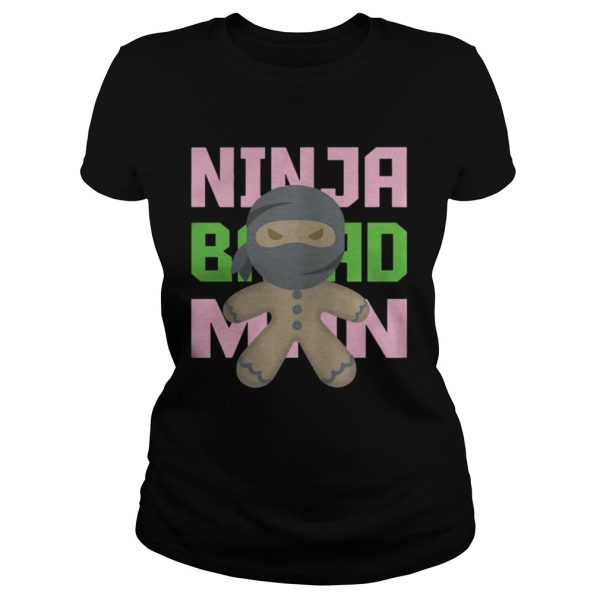 Ninja Bread Man Shirt