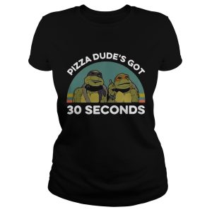 Ninja Turtles pizza dude's got 30 seconds vintage shirt 1